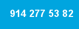 914 277 53 82
